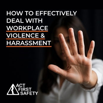 How To Effectively Deal With Workplace Violence & Harassment 