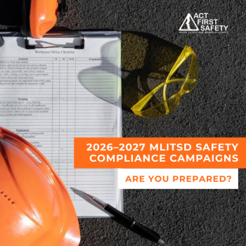 How to Prepare for the 2026–27 MLITSD Safety Compliance Campaigns