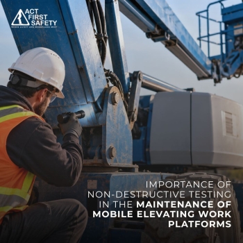 Importance Of Non-Destructive Testing In The Maintenance Of MEWPs