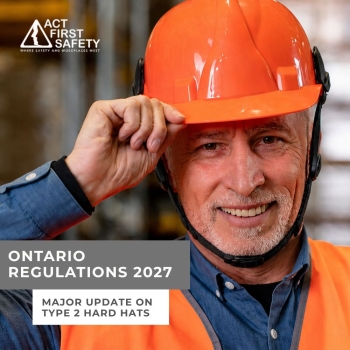 Ontario Regulations 2027: Major Update On Type 2 Hard Hats 